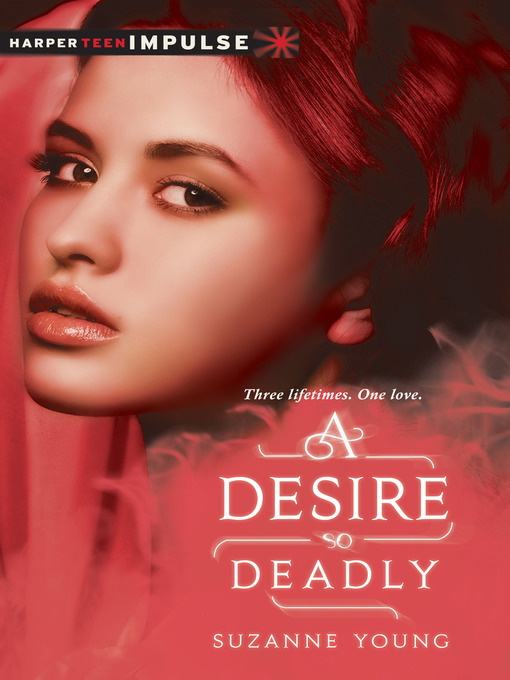 Title details for A Desire So Deadly by Suzanne Young - Wait list